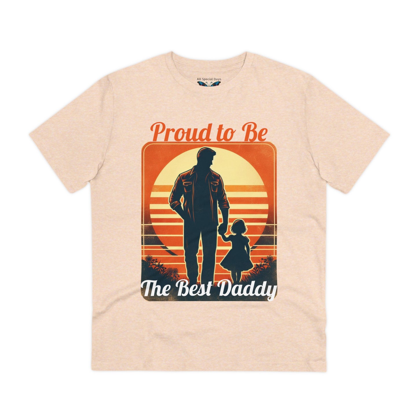 "Proud to be the best daddy" - Organic Tee - Unisex