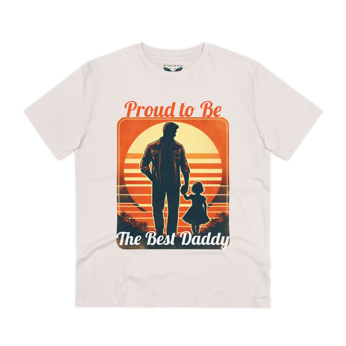 "Proud to be the best daddy" - Organic Tee - Unisex